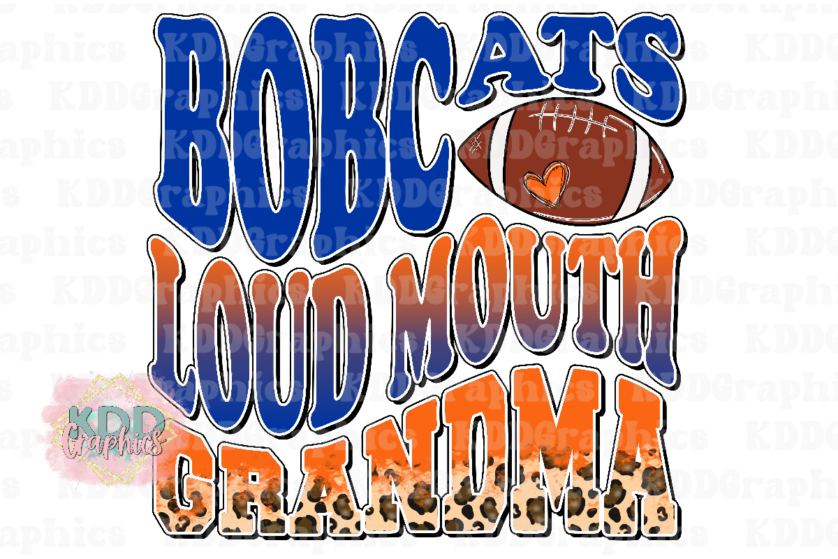 Bobcats Loud Mouth Grandma - Blue Orange - Bobcat Mascot - School Spirit PNG