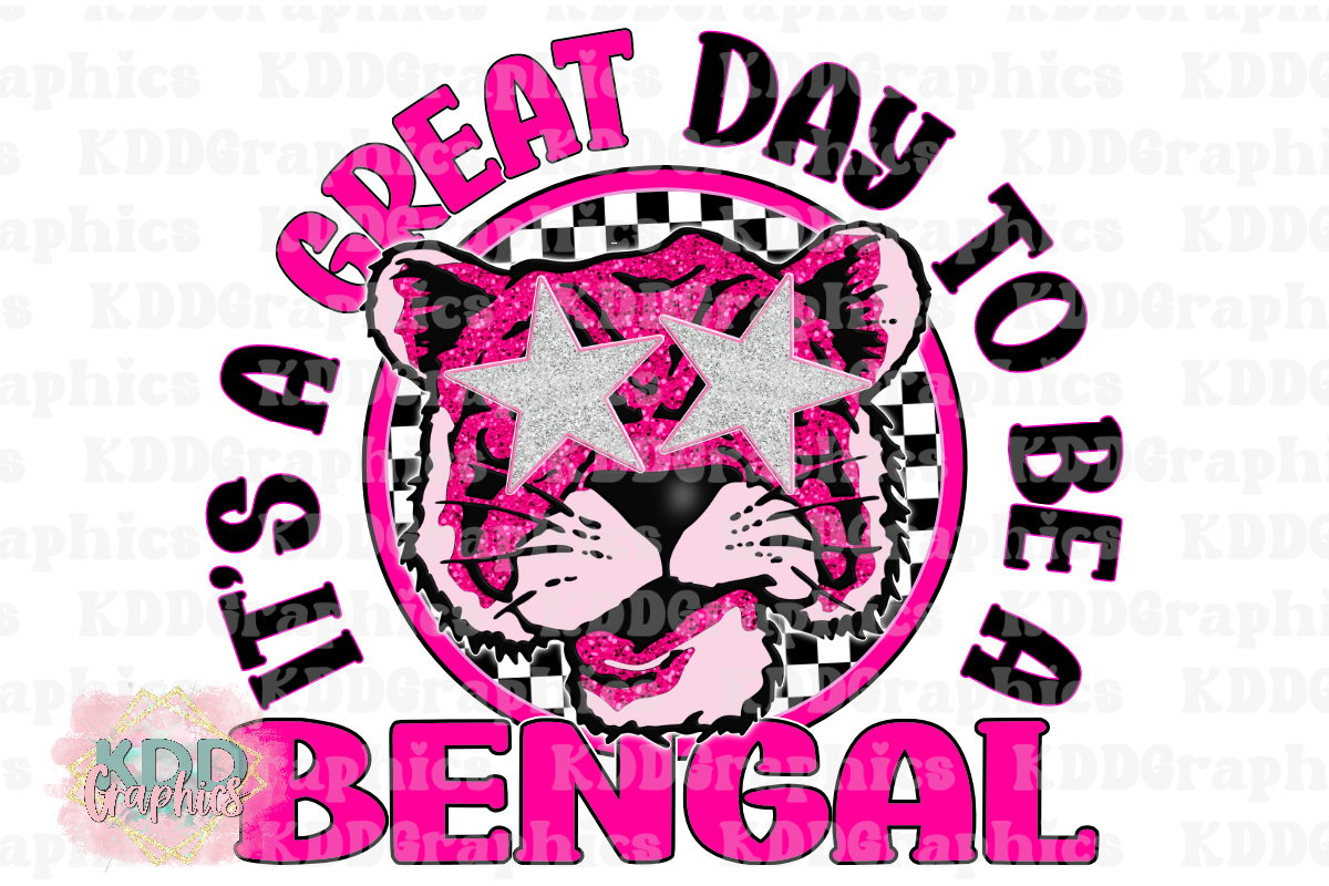 It's A Good Day To Be A Bengal - Bengals Mascot - School Spirit PNG